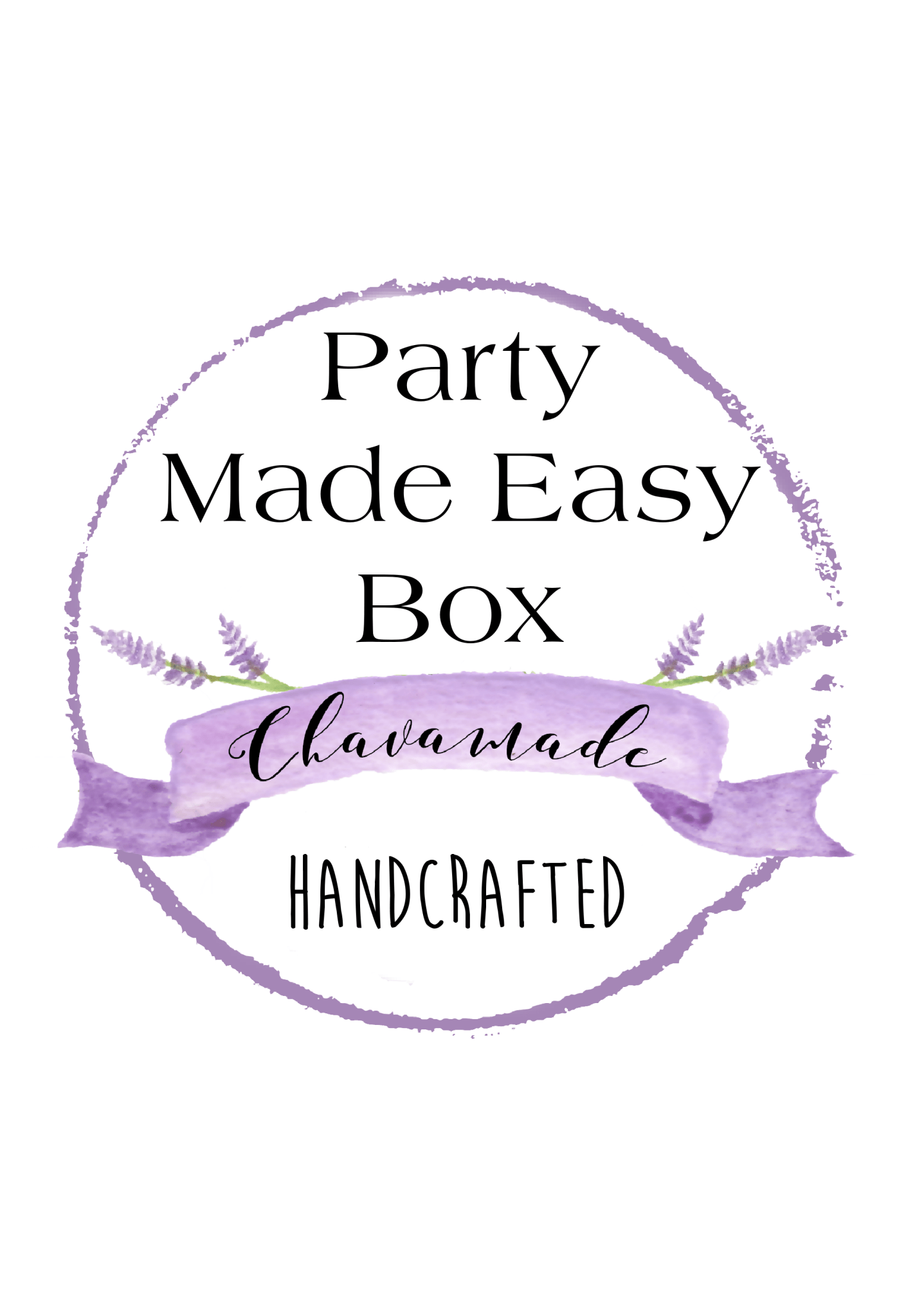 Custom Handcrafted Party Made Easy Box - Chavamade